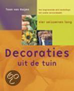 Decoraties Uit De Tuin 9789021542263, Boeken, Wonen en Tuinieren, Gelezen, Toon van Oo?en, Verzenden