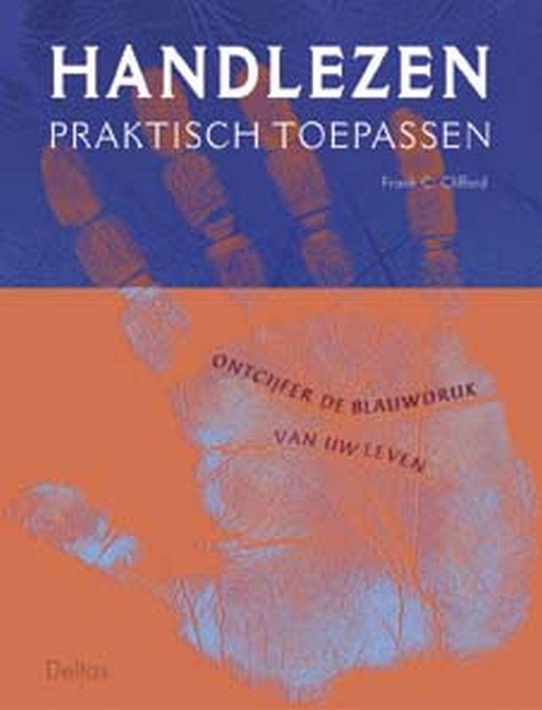 Handlezen praktisch toepassen 9789044700732 F.C. Clifford, Boeken, Esoterie en Spiritualiteit, Zo goed als nieuw, Verzenden