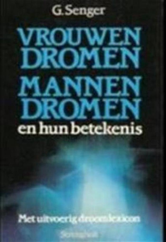 VROUWENDROMEN/MANNENDROMEN EN HUN B 9789060106389 Senger, Boeken, Psychologie, Gelezen, Verzenden