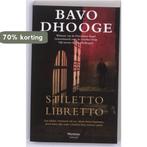 Stiletto libretto 9789022324943 Bavo Dhooge, Boeken, Verzenden, Gelezen, Bavo Dhooge