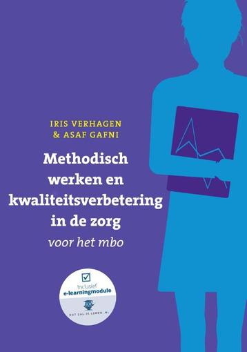 Methodisch werken en kwaliteitsverbetering in de zorg voor, Verzenden, Iris Verhagen