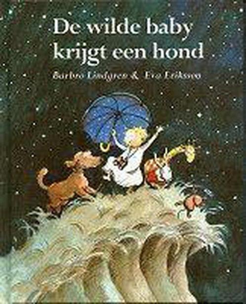 Wilde baby krijgt een hond 9789072259233, Boeken, Kinderboeken | Kleuters, Gelezen, Verzenden