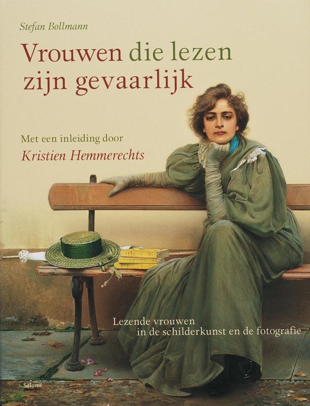 Vrouwen die lezen zijn gevaarlijk 9789053569153, Boeken, Kunst en Cultuur | Beeldend, Zo goed als nieuw, Verzenden