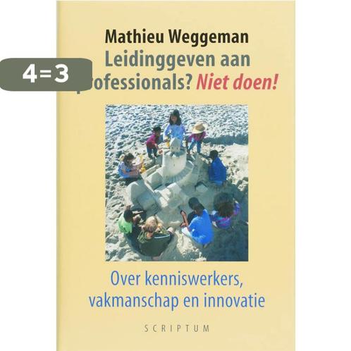 Leidinggeven aan professionals? Niet doen! 9789055943524, Boeken, Economie, Management en Marketing, Zo goed als nieuw, Verzenden