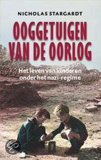 Ooggetuigen Van De Oorlog 9789050186780, Livres, Guerre & Militaire, Nicholas Stargardt, Verzenden