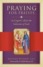 Praying for Priests 9781622827169 Kathleen Beckman, Boeken, Verzenden, Zo goed als nieuw, Kathleen Beckman