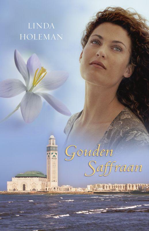 Gouden saffraan 9789047512660 Linda Holeman, Livres, Romans, Envoi