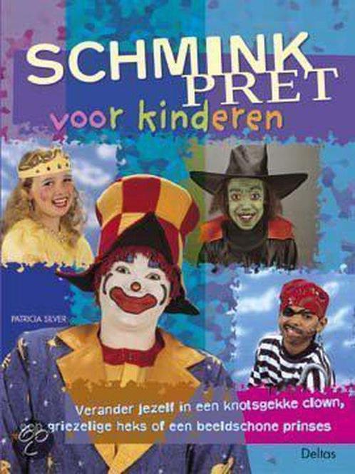 Schminkpret Voor Kinderen 9789024383634, Livres, Livres pour enfants | Jeunesse | 10 à 12 ans, Envoi