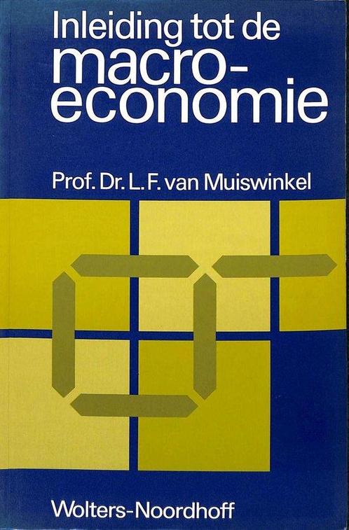 Inleiding tot de macro-economie 9789001601010 Muiswinkel, Livres, Livres scolaires, Envoi