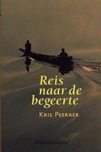 Reis naar de begeerte 9789063064648 Peeraer, Boeken, Verzenden, Gelezen, Peeraer