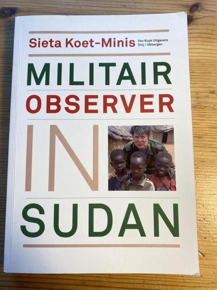 Militair observer in Sudan 9789080061002 Sieta Koet-Minis, Boeken, Oorlog en Militair, Gelezen, Verzenden
