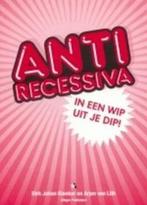Anti Recessiva In Wip Uit Dip 9789060976609, Klanker D., Verzenden