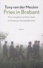 Fries in Brabant 9789050189507 T. van der Meulen, Verzenden, Gelezen, T. van der Meulen
