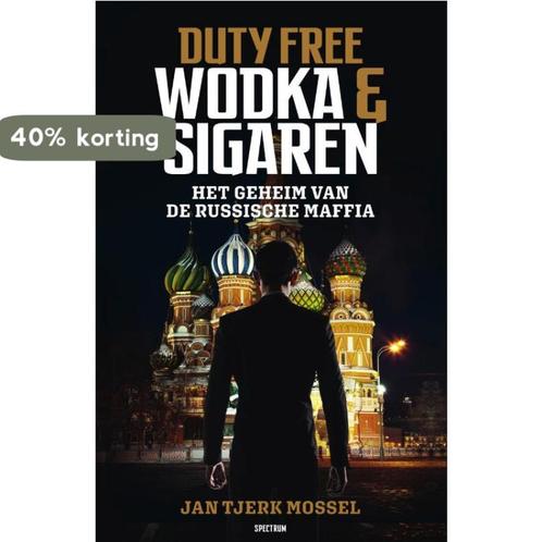 Duty free: wodka en sigaren 9789000360956 Jan-Tjerk Mossel, Boeken, Literatuur, Gelezen, Verzenden