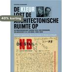 De kleur lost de architectonische ruimte op /, Boeken, Verzenden, Zo goed als nieuw, Herman van Bergeijk