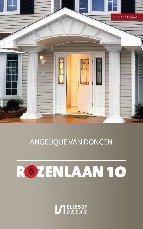 Rozenlaan 10 9789086603480 Angelique van Dongen, Boeken, Romans, Gelezen, Verzenden