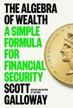 The Algebra of Wealth 9780593714027 Scott Galloway, Verzenden, Zo goed als nieuw, Scott Galloway