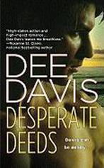 Desperate Deeds 9780446542029, Gelezen, Dee Davis, Verzenden