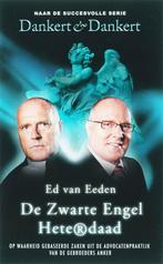 Dankert & Dankert De zwarte engel/Heterdaad 9789026123054, Verzenden, Zo goed als nieuw, S. de Jon