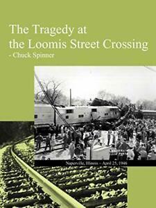 The Tragedy at the Loomis Street Crossing. Spinner, Chuck, Livres, Livres Autre, Envoi