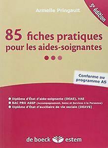 85 fiches pratiques pour les aides-soignantes von Armell..., Livres, Livres Autre, Envoi