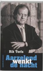 Aarzelend wenkt de nacht 9789461310545 Rik Torfs, Boeken, Verzenden, Gelezen, Rik Torfs