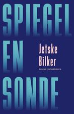 Spiegel en sonde 9789464712674 Jetske Bilker, Verzenden, Zo goed als nieuw, Jetske Bilker