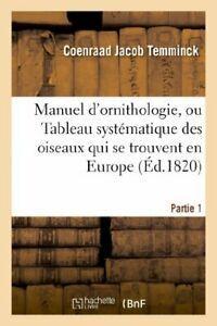 Manuel dornithologie, ou Tableau systematique . J., Livres, Livres Autre, Envoi
