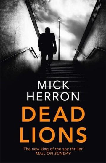 Dead Lions (Slough House #2) 9781473674196 Mick Herron, Verzenden, Mick Herron