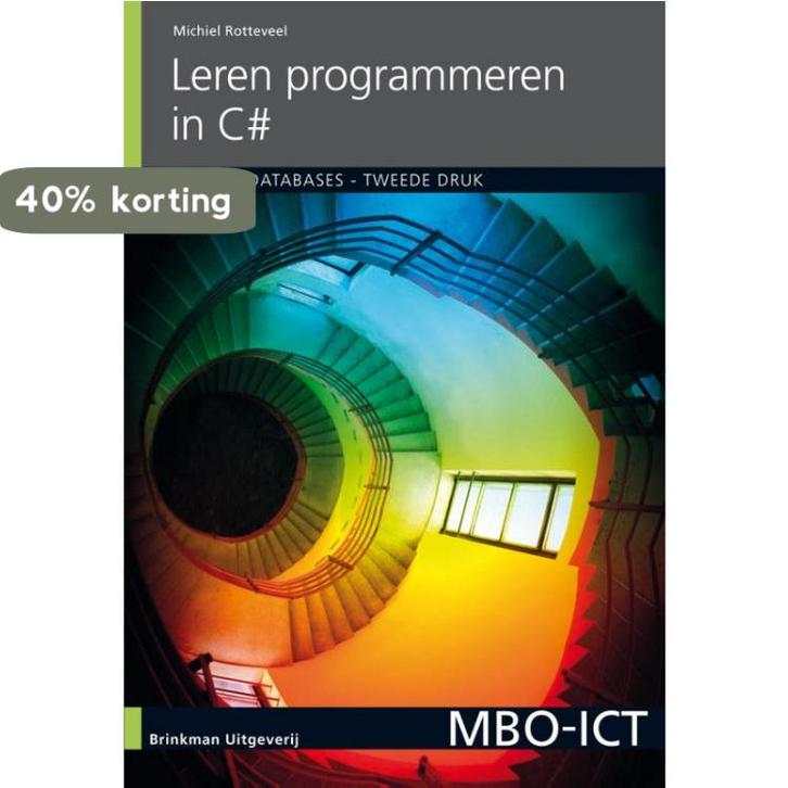 Leren programmeren in C#, deel 3, Databases / MBO-ICT, Boeken, Schoolboeken, Zo goed als nieuw, Verzenden
