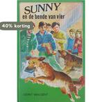 SUNNY EN DE BENDE VAN VIER 9789033613197 Gent, Verzenden, Gelezen, Gent