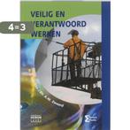 Veilig en verantwoord werken / Heron-reeks 9789077423844, Boeken, Verzenden, Zo goed als nieuw, J. van Gijn