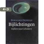 Bijlichtingen 9789045005935 B. Dewulf, Verzenden, Gelezen, B. Dewulf