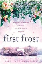 First Frost 9781444787115 Sarah Addison Allen, Verzenden, Zo goed als nieuw, Sarah Addison Allen