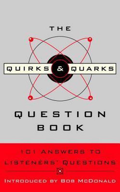 The Quirks & Quarks Question Book 9780771054488, Livres, Livres Autre, Envoi