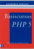 Basiscursus PHP 5 9789039522646 P. Kassenaar, Boeken, Verzenden, Gelezen, P. Kassenaar