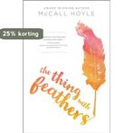 The Thing With Feathers 9780310758518 Mccall Hoyle, Verzenden, Gelezen, Mccall Hoyle