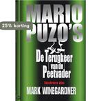 De terugkeer van de peetvader 9789022540152 Mark Winegardner, Verzenden, Mark Winegardner