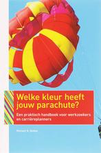 Welke Kleur Heeft Jouw Parachute ? / 2007/2008 9789057122385, Richard Bolles, J.E. Nelson, Verzenden