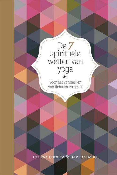 De 7 spirituele wetten van yoga 9789401301664 Deepak Chopra, Boeken, Esoterie en Spiritualiteit, Zo goed als nieuw, Verzenden