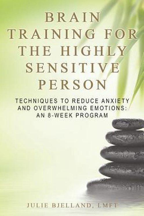 Brain Training for the Highly Sensitive Person 9781545460351, Boeken, Overige Boeken, Zo goed als nieuw, Verzenden
