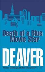 Death Of A Blue Movie Star 9780340793121 Jeffery Deaver, Livres, Verzenden, Jeffery Deaver