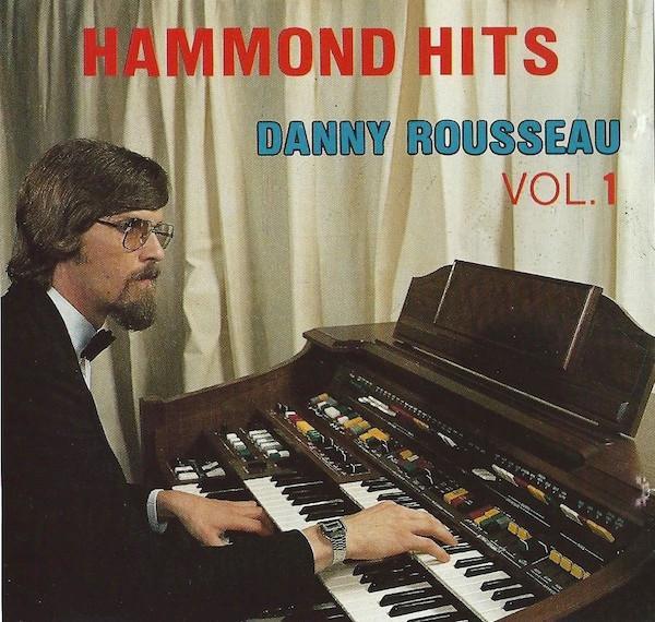 Danny Rousseau - Hammond Hits Vol. 1, CD & DVD, CD | Pop, Envoi