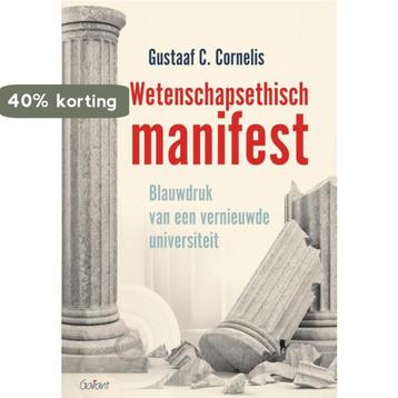 Wetenschapsethisch manifest 9789044134353, Verzenden, Gustaaf C. Cornelis