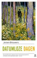 Datumloze dagen 9789046706961 Jeroen Brouwers, Boeken, Verzenden, Gelezen, Jeroen Brouwers