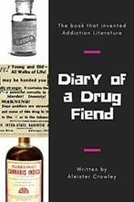 Diary of a Drug Fiend. Crowley, Aleister New   ., Crowley, Aleister, Zo goed als nieuw, Verzenden