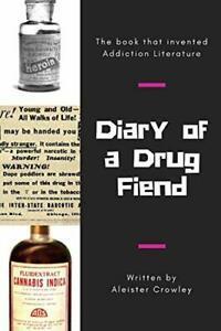 Diary of a Drug Fiend. Crowley, Aleister New   ., Boeken, Overige Boeken, Zo goed als nieuw, Verzenden