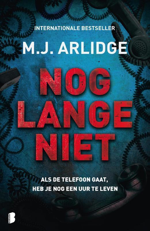 Nog lange niet / Helen Grace / 9 9789022594377 M.J. Arlidge, Boeken, Thrillers, Gelezen, Verzenden