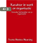 Karakter in werk en organisatie 9781326414672, Boeken, Verzenden, Zo goed als nieuw, Yvette Hooites Meursing