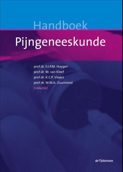 Handboek pijngeneeskunde 9789058982407, Boeken, Wetenschap, Gelezen, Verzenden